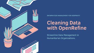 Cleaning Data with OpenRefine Streamline Data Management in Humanitarian Organizations [upl. by Ynor421]