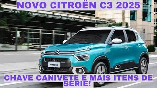 Novo Citroën C3 2025 Chave Canivete e Mais Itens de Série [upl. by Padraig741]