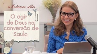 Atosquot O agir de Deus na conversão de Sauloquot [upl. by Eniamart298]