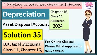 Depreciation Q35 Depreciation Class 11 Accounts Solutions of D K Goel Chapter 16 Depreciation [upl. by Hahnert]