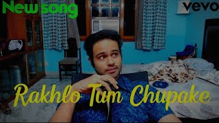 ARPIT BALA NEW SONG RAKHLO TUM CHUPAKE [upl. by Anirod]