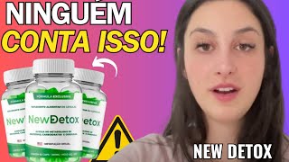 NEW DETOX FUNCIONA 🚨É MENTIRA🚨 NEW DETOX EMAGRECEDOR  NEW DETOX VALE A PENA  NEW DETOX [upl. by Farl]