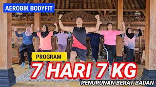 AEROBIK BAKAR LEMAK DAN KALORI 7 HARI 7 KG TURUN BERAT BADAN [upl. by Relyks]