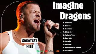 Imagine Dragons  Imagine Dragons Greatest Hits Full Album  The Pop Music Playlist on Spotify 2024 [upl. by Donatelli120]