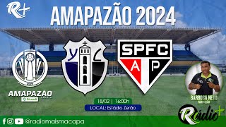 YPIRANGA x SÃO PAULO  AO VIVO AMAPAZÃO 2024  18022024 [upl. by Amek]