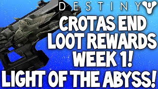 Destiny 2nd Char Raid Loot week 1  Light Of The Abyss  Gauntlets  Shader amp More Crotas End [upl. by Larual]