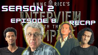 Interview With The Vampire Season 2 Episode 8 Recap AMC 2024 [upl. by Artim813]