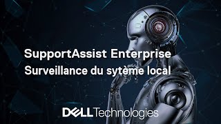 SupportAssist Enterprise  Surveillance du sytème local [upl. by Phineas]