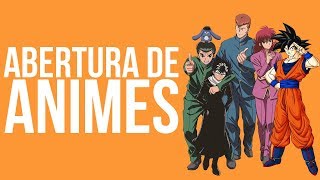 10 ABERTURAS DE ANIMES ANTIGOS  10QualquerCoisa [upl. by Faun902]