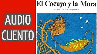 AUDIOCUENTO quotEL COCUYO Y LA MORAquot FRAY CESÁREO DE ARMALLEDA Y AMELIE ARECO CUENTOS INFANTILES MX [upl. by Obed]