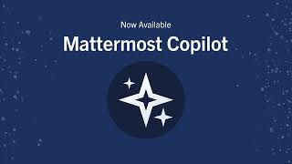 Introducing the Mattermost Copilot Plugin [upl. by Crean419]