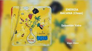 Sebastián Yatra  Energía Bacana Official Clean Version [upl. by Magen]