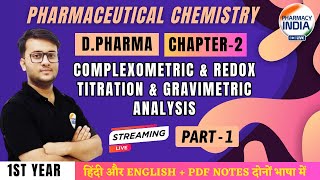 Complexometric amp Redox Titration amp Gravimetric  Pharma Chem  Ch 2  P2  D Pharma  1 Year [upl. by Ahtennek]