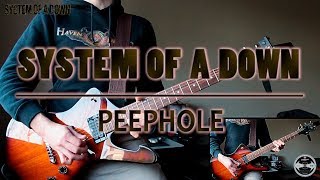 System Of A Down  Peephole guitar cover [upl. by Notfa]