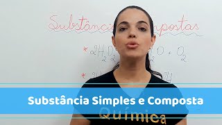 Substância Simples e Compostas [upl. by Ricoriki]