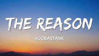 Hoobastank  The Reason Lyrics [upl. by Ydne279]