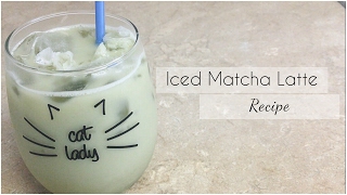 HOW TO  Iced Matcha Latte Recipe [upl. by Lilla]