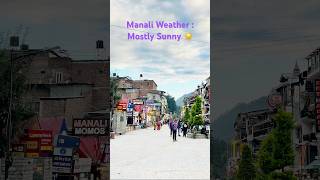 Manali weather manalimallroad trendingshorts viralshorts manali spitivalley shimla shortfeed [upl. by Siol]