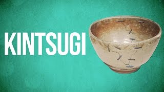 EASTERN PHILOSOPHY  Kintsugi [upl. by Edmon398]