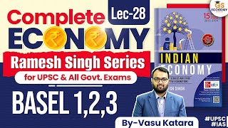 Complete Indian Economy  Ramesh Singh  Lec 28  BASEL 123  UPSC CSE 202425 [upl. by Chaney]