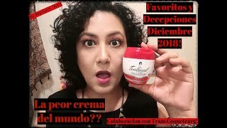 Teatrical la peor crema del mundo Favoritos y Decepciones Diciembre 2018 Ft Coquetearg [upl. by Izabel]