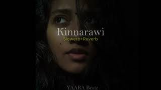 Kinnarawi  කින්නරාවි  Slowed and Reverb  YAARA Beatz [upl. by Jaco]