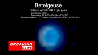 Betelgeuse Supernova BREAKING NEWS 12162022 [upl. by Neeruan]