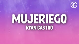 Ryan Castro  Mujeriego LetraLyrics [upl. by Yesllek574]