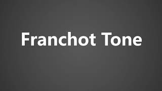 How to Pronounce Franchot Tone [upl. by Smiga]