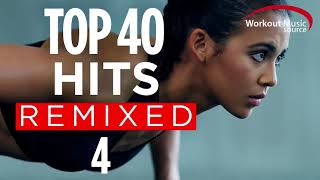 Workout Music Source  Top 40 Hits Remixed 4 60 Minute NonStop Workout Mix  128 BPM [upl. by Cristen128]