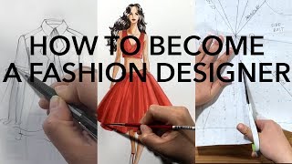 How to Become a Fashion Designer [upl. by Anirac]