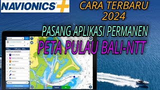 Navionics Boating HD Cara Pasang Aplikasi Navionics Permanen Peta Pulau BALI DAN NTT [upl. by Atinob388]