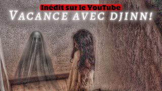 Vacance avec djinns   inédit sur le YouTube France 🇫🇷 [upl. by Amer]