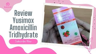 Review Yusimox Amoxicillin Trihydrate Antibiotik Untuk Mengobati Infeksi Bakteri Di Dalam Tubuh [upl. by Zuzana]