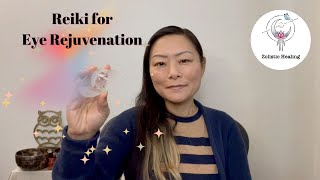 Reiki for Eye Rejuvenation  Tired Eyes Dark Circles Puffy Eyelids [upl. by Nichole]