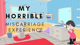 My horrible miscarriage experience [upl. by Illehs]