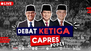 LIVE  Nobar Debat Ketiga Capres 2024 Anies VS Prabowo VS Ganjar [upl. by Doowrehs]