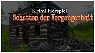 Krimi Hörspiel  Schatten der Vergangenheit [upl. by Angie163]