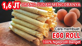 CARA MEMBUAT EGG ROLL  Jaminan Ngeprol dan Awet Renyahnya di tonton 16 juta orang Cobain deh [upl. by Alexandra]