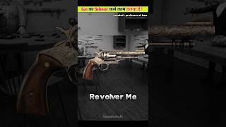 How does a silencer workshorts gayanfacts1m amazingfacts revolver [upl. by Ethyl]