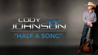 Cody Johnson  Half A Song Official Audio [upl. by Frayda]