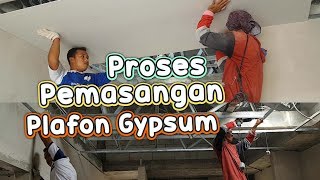 PROSES PEMASANGAN ATAP PLAFON GYPSUM [upl. by Ylra]