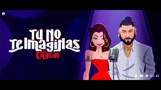 Chacal  TÚ NO TE IMAGINAS Official Lyric Video [upl. by Ammann]