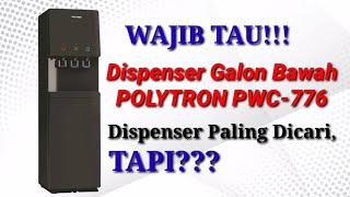 Review Dispenser Galon Bawah Polytron amp Cara Penggunaannya  PWC776 [upl. by Myrtia]