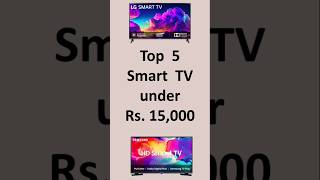 Top 5 Smart TV under 15000 in 2024 India [upl. by Piefer39]