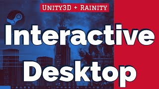 Building an Interactive Desktop in Unity3D with Rainity [upl. by Shannah]