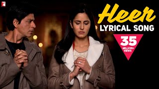 Lyrical  Heer  Song with Lyrics  Jab Tak Hai Jaan  Shah Rukh Khan Katrina  A R Rahman  Gulzar [upl. by Caryn601]