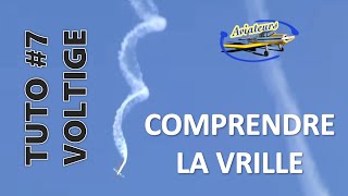 Tuto 7  Comprendre la Vrille [upl. by Notsahc]