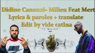 Didine Canon16 Milieu Feat Mert Lyrics amp paroles  translate Edit by vide catlna [upl. by Nassir268]