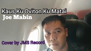 Kaus Ku Oviton Ku Matai l Joe Mabin l Cover by JMS Record [upl. by Asirrak]